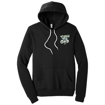 TURN TO GOD HOODIE